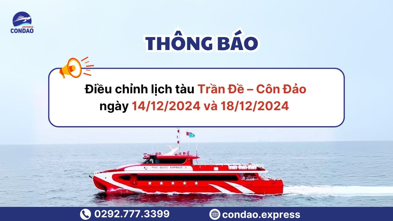 [Thông báo] Điều chỉnh lịch tàu Trần Đề – Côn Đảo tháng 12/2024