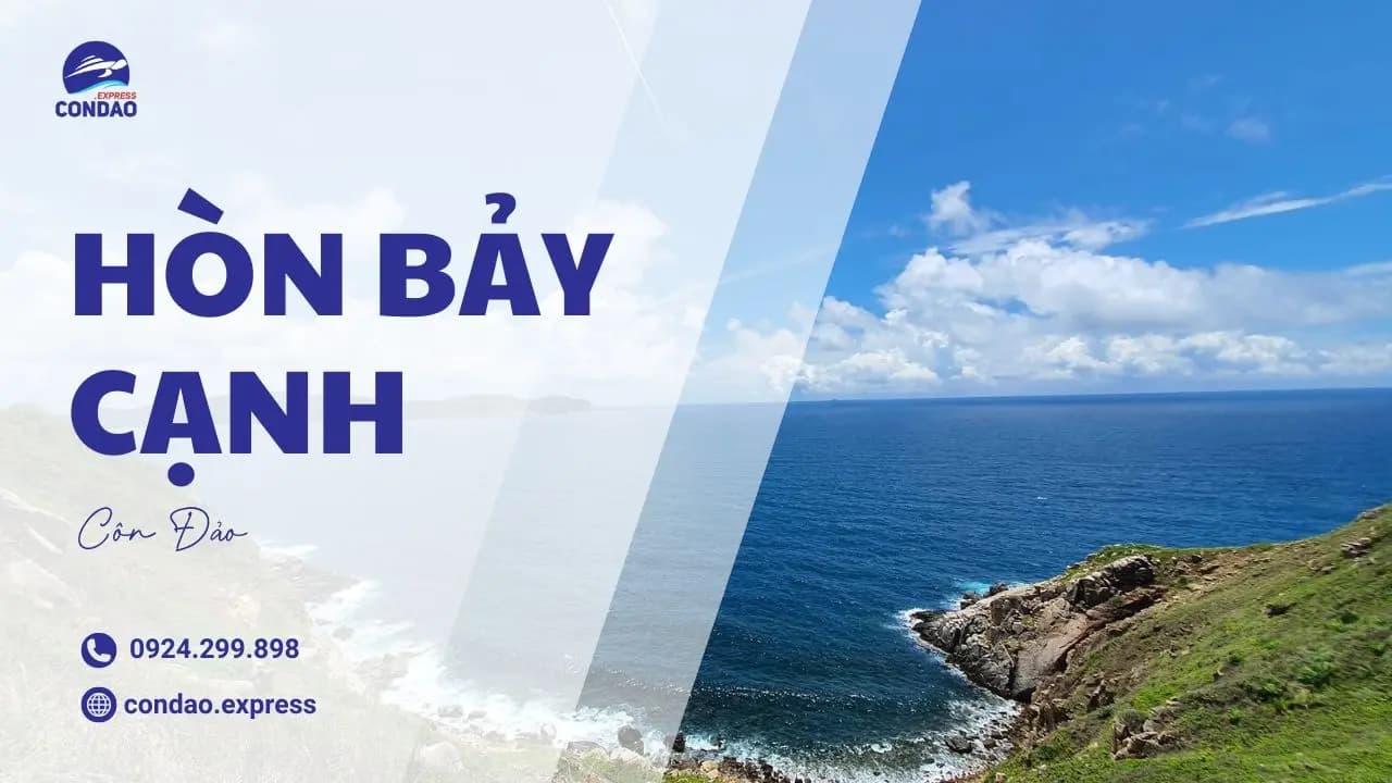 Hòn Bảy Cạnh ở đâu? Có gì đặc biệt khi đến đây?