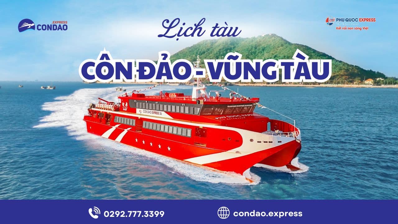 Lịch tàu Côn Đảo Vũng Tàu 2026 – Cập nhật thời gian thực