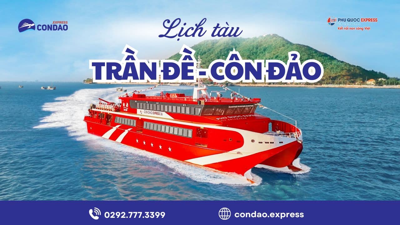 Lịch tàu Trần Đề Côn Đảo 2026 – Cập nhật thời gian thực