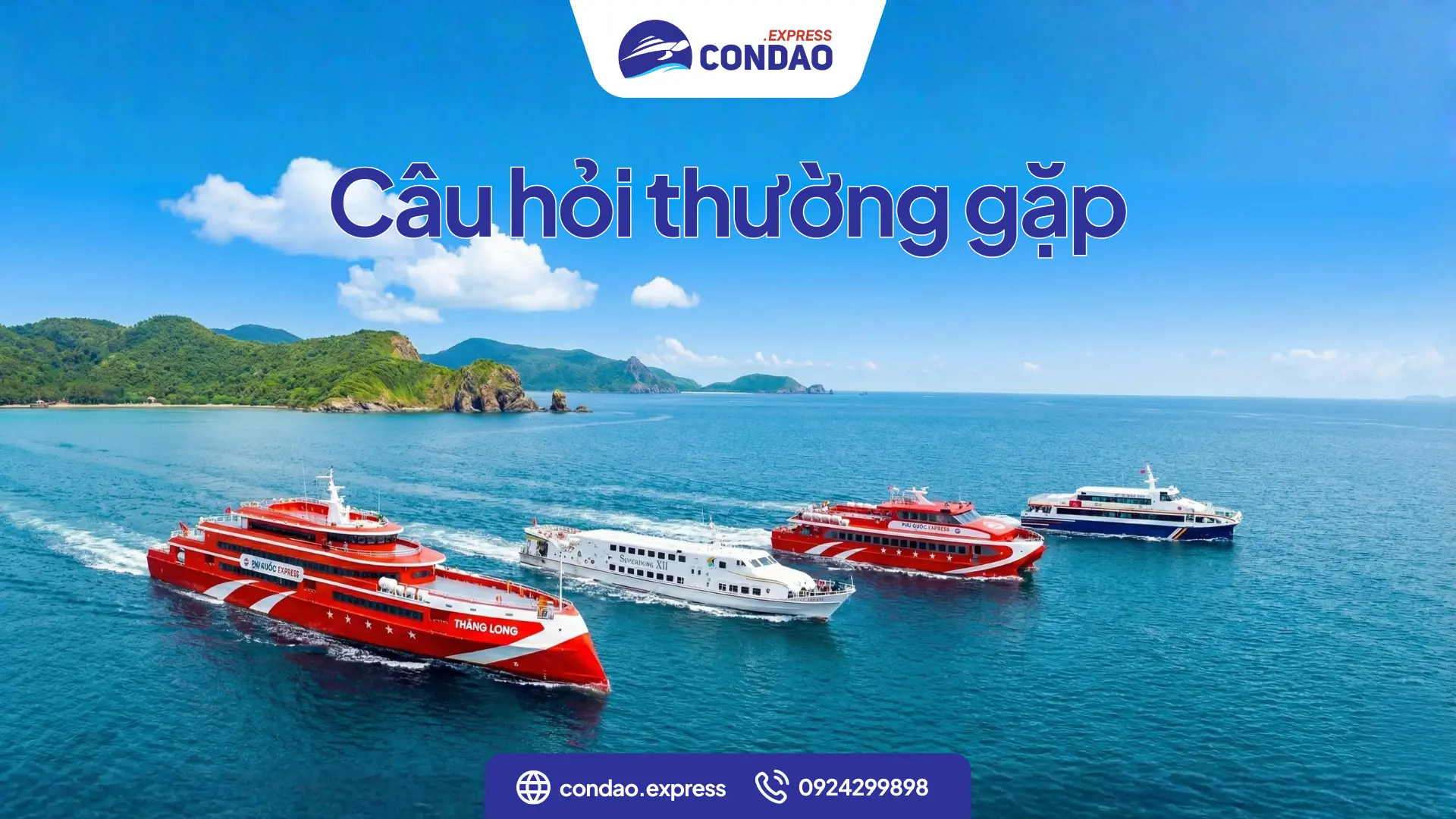 FAQ Câu hỏi thường gặp khi đặt vé tàu cao tốc Côn Đảo Express