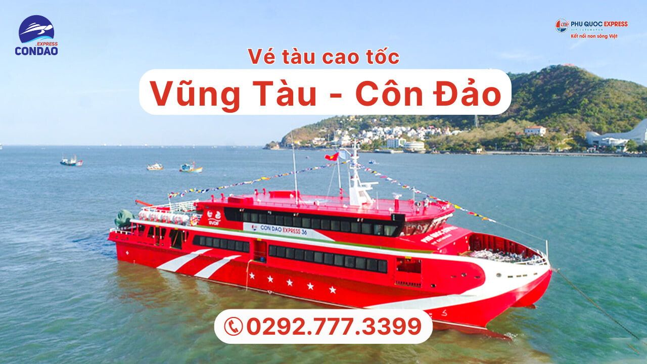 Vé tàu Vũng Tàu Côn Đảo – Phú Quốc Express (Mới nhất 2024)