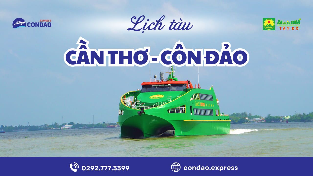 Lịch tàu Cần Thơ Côn Đảo 2026 – Cập nhật thời gian thực