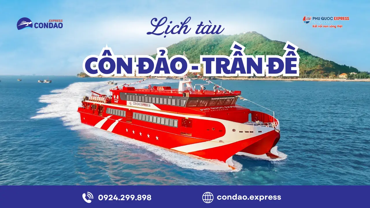 Lịch tàu Côn Đảo Trần Đề 2026 – Cập nhật thời gian thực