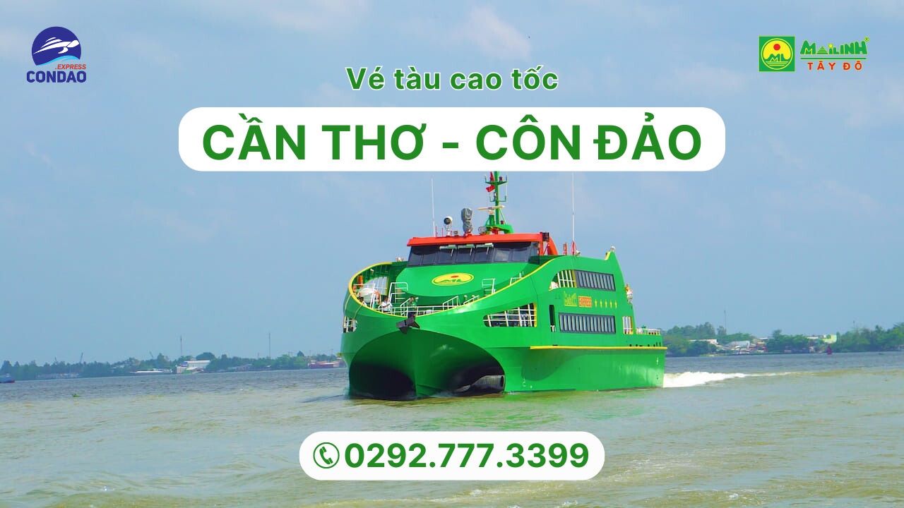 Vé tàu Cần Thơ Côn Đảo – Mai Linh Express (Mới nhất 2024)